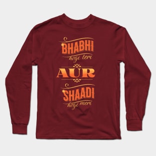 Funny Bollywood dialogue l  Desi l Indian movie dialogue Long Sleeve T-Shirt